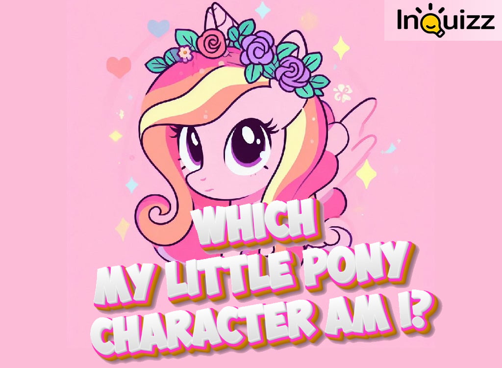 Which My Little Pony Character Are You?