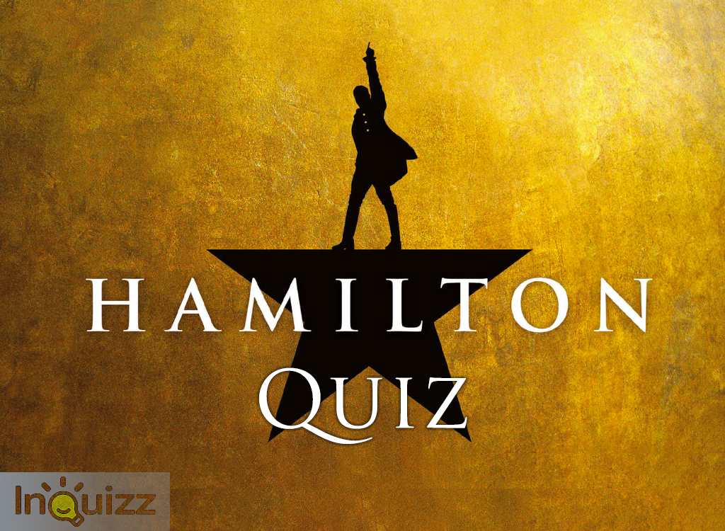 Hamilton Quiz: Only 10% Fans Can Ace It!